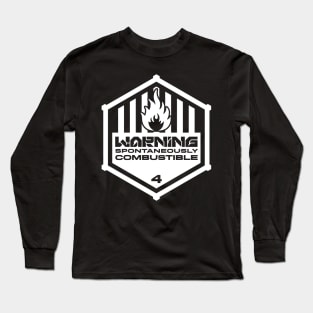 Warning: Spontaneously Combustible Long Sleeve T-Shirt